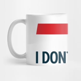 Breaking News I Don't Care v2 Mug